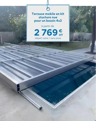 Carte prix d'une terrasse mobile nue pour piscine 4x2m: à partir de 2769€ HT